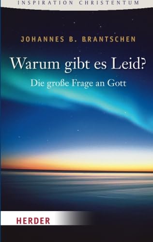 Warum Gibt es Leid? (HERDER spektrum) von Verlag Herder GmbH