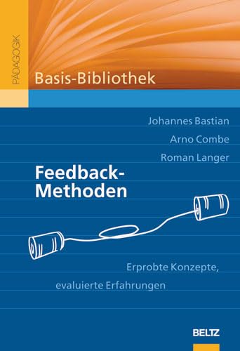Feedback-Methoden: Erprobte Konzepte, evaluierte Erfahrungen
