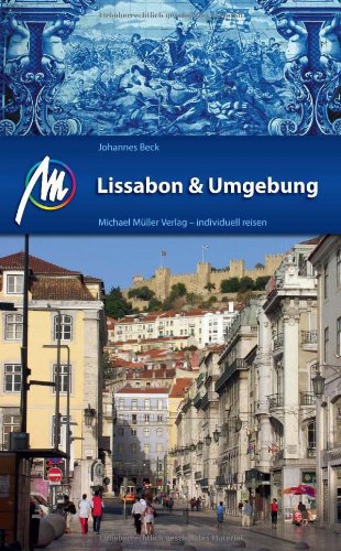 Lissabon & Umgebung: Reisehandbuch mit vielen praktischen Tipps. von Müller, Michael