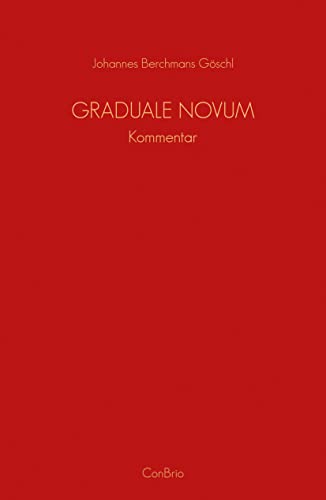 Graduale Novum – Editio magis critica iuxta SC 117: Kommentar