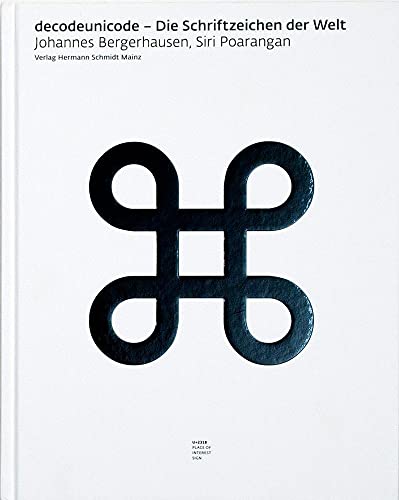 Decodeunicode: Die Schriftzeichen der Welt Decodeunicode: Die Schriftzeichen der Welt