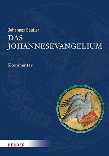 Das Johannesevangelium: Kommentar von Herder Verlag GmbH