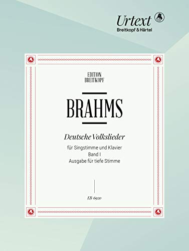 Deutsche Volkslieder Band I: Nr. 1 - 21 Ausgabe für tiefe Stimme und Klavier - Breitkopf Urtext (EB 6920)