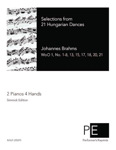 Hungarian Dances - Selections For 2 Pianos 4 hands - Score Hungarian Dances - Selections For 2 Pianos 4 hands - Score