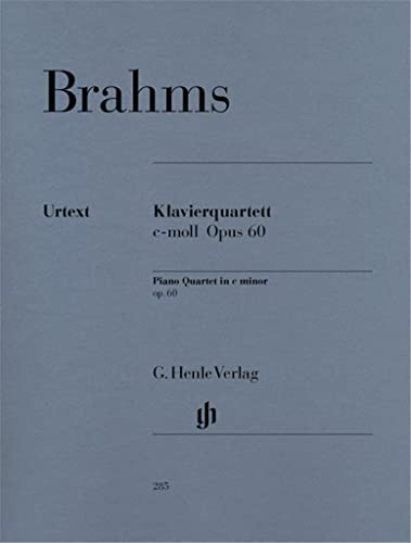 Klavierquartett c-moll op. 60: Besetzung: Klavierquartette (G. Henle Urtext-Ausgabe)