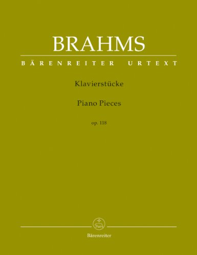Klavierstücke / Piano Pieces op. 118: Herausgegeben und mit Fingersätzen versehen von / Edited and supplied with Fingering by Christian Köhn: Vorw. dtsch.-engl.