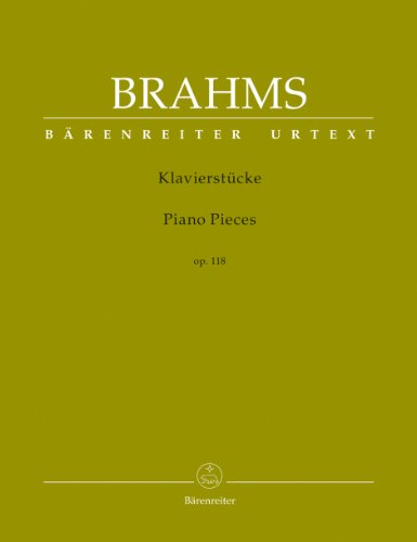 Klavierstücke / Piano Pieces op. 118: Herausgegeben und mit Fingersätzen versehen von / Edited and supplied with Fingering by Christian Köhn: Vorw. dtsch.-engl. Klavierstücke / Piano Pieces op. 118: Herausgegeben und mit Fingersätzen versehen von / Edited and supplied with Fingering by Christian Köhn: Vorw. dtsch.-engl.