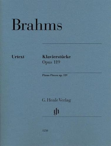 Klavierstücke op. 119 für Klavier zu zwei Händen. Revidierte Ausgabe: Besetzung: Klavier zu zwei Händen (G. Henle Urtext-Ausgabe)