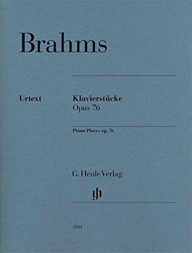 Klavierstücke op. 76: Instrumentation: Piano solo (G. Henle Urtext-Ausgabe)