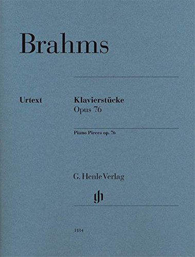 Klavierstücke op. 76: Instrumentation: Piano solo (G. Henle Urtext-Ausgabe) Klavierstücke op. 76: Instrumentation: Piano solo (G. Henle Urtext-Ausgabe)