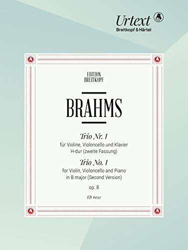 Klaviertrio Nr. 1 H-dur op. 8 für Violine, Cello und Klavier 2. Fassung - Breitkopf Urtext (EB 6052): Einzelstimmen