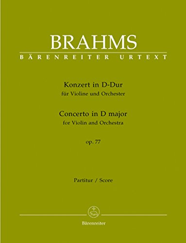 Konzert in D-Dur für Violine und Orchester . Concerto in D major op. 77. Partitur/Score Konzert in D-Dur für Violine und Orchester . Concerto in D major op. 77. Partitur/Score