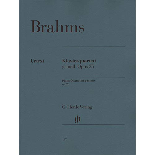 Quartett 1 G-Moll Op 25. Violine, Viola, Violoncello, Klavier: Besetzung: Klavierquartette (G. Henle Urtext-Ausgabe)