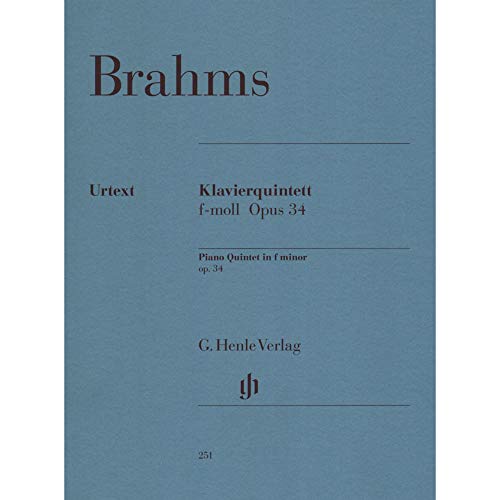 Quintett F-Moll Op 34. Violine, Viola, Violoncello, Klavier: Besetzung: Klavierquintette (G. Henle Urtext-Ausgabe)