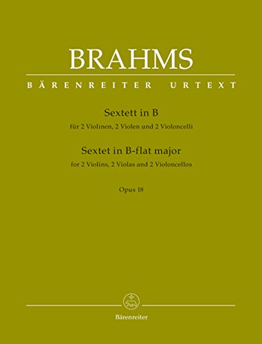 Sextett für zwei Violinen, zwei Violen und zwei Violoncelli B-Dur op. 18. BÄRENREITER URTEXT. Stimmensatz, Urtextausgabe