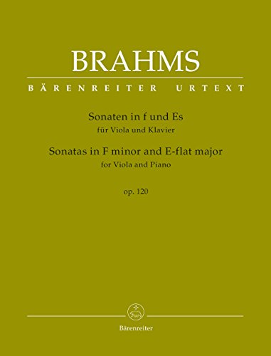 Sonaten in f-Moll und Es-Dur für Viola und Klavier op. 120. Spielpartitur mit Einzelstimme, Urtextausgabe Sonaten in f-Moll und Es-Dur für Viola und Klavier op. 120. Spielpartitur mit Einzelstimme, Urtextausgabe