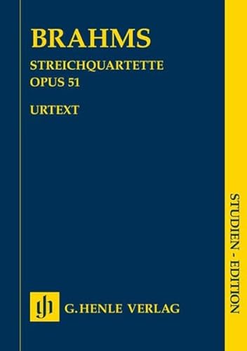 Streichquartette op. 51 Nr. 1 c-moll · Nr. 2 a-moll. StudienEdition: Besetzung: Streichquartette (Studien-Editionen: Studienpartituren)