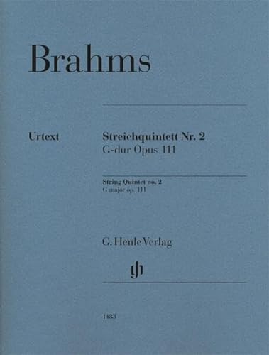 Streichquintett Nr. 2 G-dur op. 111: Besetzung: Streichquintette (G. Henle Urtext-Ausgabe)