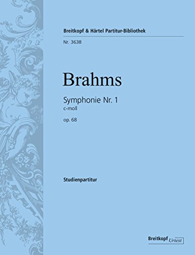 Symphonie Nr. 1 c-moll op. 68 - Breitkopf Urtext (PB 3638): Studienpartitur. Hrsg. v. Hans Gal