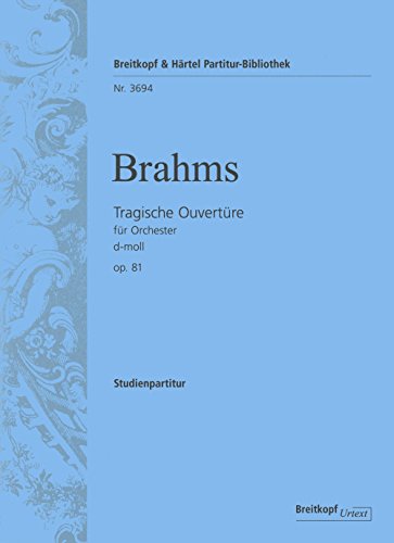 Tragische Ouvertüre d-moll op. 81 - Breitkopf Urtext - Studienpartitur (PB 3694)