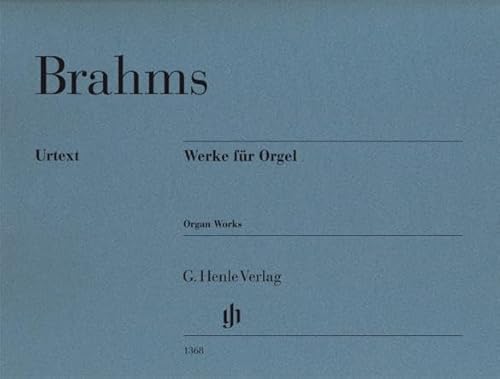 Werke für Orgel; revidierte Ausgabe (G. Henle Urtext-Ausgabe)