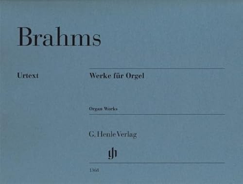 Werke für Orgel; revidierte Ausgabe (G. Henle Urtext-Ausgabe)