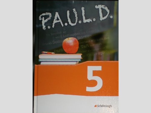 P.A.U.L. D. - Persönliches Arbeits- und Lesebuch Deutsch - Für Gymnasien und Gesamtschulen - Neubearbeitung: Schülerbuch 5 (P.A.U.L. D.: Persönliches ... und Gesamtschulen - Bisherige Ausgabe)