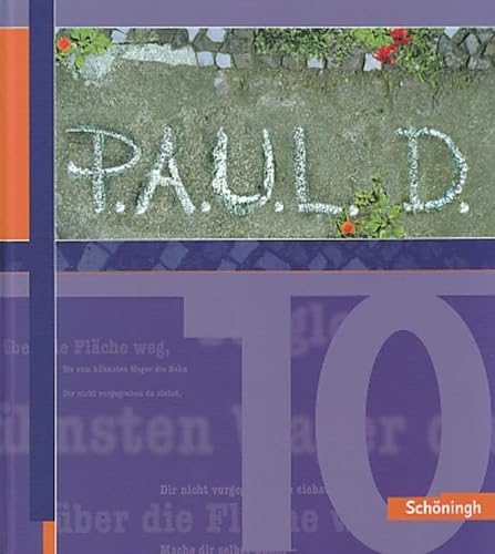 P.A.U.L.D. - Persönliches Arbeits- und Lesebuch Deutsch. Für Gymnasien und Gesamtschulen: Schülerbuch 10: Schulbuch 10 (P.A.U.L. D.: Persönliches ... Gymnasien und Gesamtschulen - Stammausgabe) von Westermann Bildungsmedien Verlag GmbH