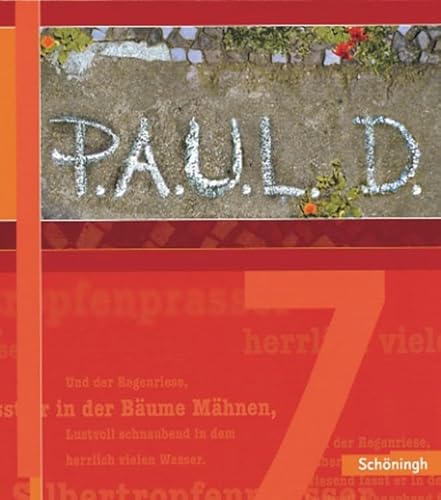 P.A.U.L.D. - Persönliches Arbeits- und Lesebuch Deutsch. Für Gymnasien und Gesamtschulen: Schülerbuch 7 (P.A.U.L. D.: Persönliches Arbeits- und ... Gymnasien und Gesamtschulen - Stammausgabe) von Westermann Bildungsmedien Verlag GmbH