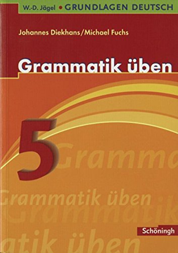 W.-D. Jägel Grundlagen Deutsch: Grammatik üben 5. Schuljahr von Westermann Bildungsmedien Verlag GmbH