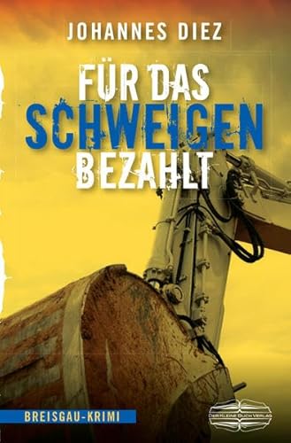 Fur das Schweigen bezahlt: Breisgau-Krimi von Lauinger Verlag
