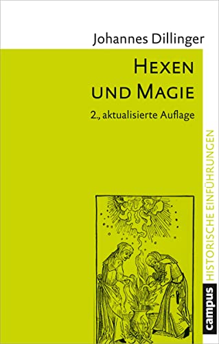 Hexen und Magie (Historische Einführungen, 3) von Campus Verlag