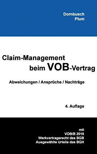 Claim-Management beim VOB-Vertrag: Abweichungen / Ansprüche / Nachträge 4. Auflage von Books on Demand GmbH