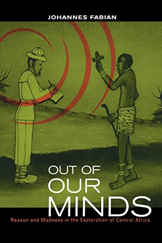 Out of Our Minds: Reason and Madness in the Exploration of Central Africa