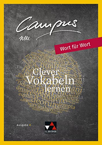 Campus C / Campus C Wort für Wort 1: Gesamtkurs Latein / Clever Vokabeln lernen (Campus C: Gesamtkurs Latein)