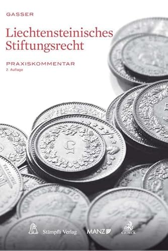 Liechtensteinisches Stiftungsrecht: Praxiskommentar