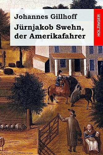 Jürnjakob Swehn, der Amerikafahrer