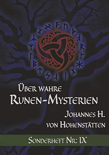 Über wahre Runen-Mysterien IX: Sonderheft Nr.: IX von Books on Demand