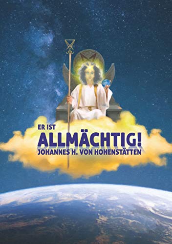 Er ist Allmächtig! von Books on Demand
