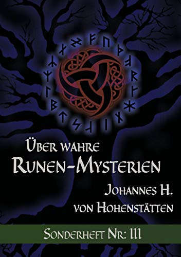 Über wahre Runen-Mysterien: III: Sonderheft Nr: III von Books on Demand