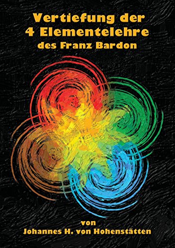 Vertiefung der 4 Elementelehre des Franz Bardon von Books on Demand