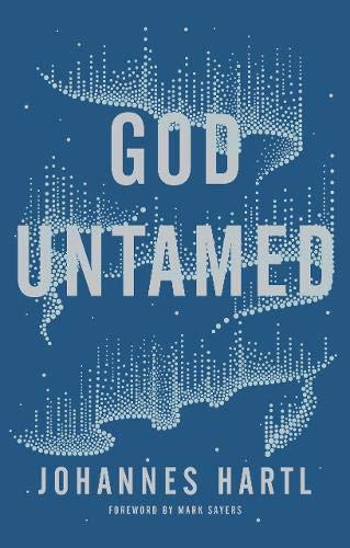 God Untamed: Out of the Spiritual Comfort Zone: Get Out of the Spiritual Comfort Zone