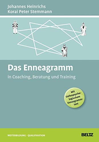 Das Enneagramm in Coaching, Beratung und Training: Mit tiefenpsychologischem Enneagrammtest (Beltz Weiterbildung) von Beltz GmbH, Julius