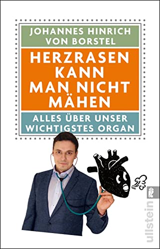 Herzrasen kann man nicht mähen: Alles über unser wichtigstes Organ Herzrasen kann man nicht mähen: Alles über unser wichtigstes Organ