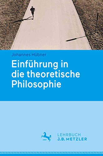 Einführung in die theoretische Philosophie von J.B. Metzler