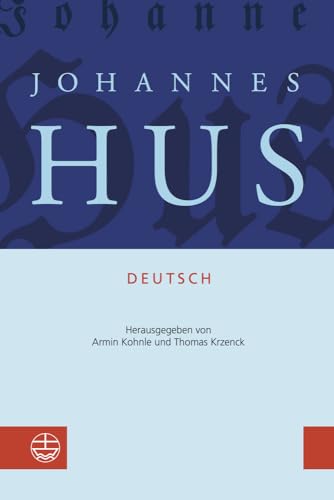 Johannes Hus deutsch von Evangelische Verlagsanstalt