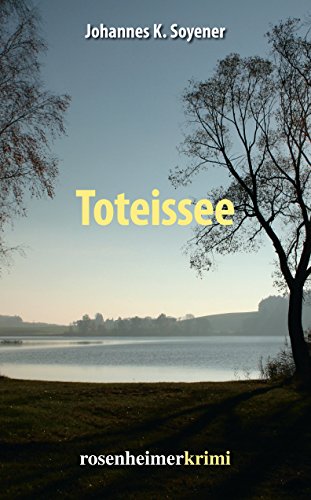 Toteissee von Rosenheimer Verlagshaus,
