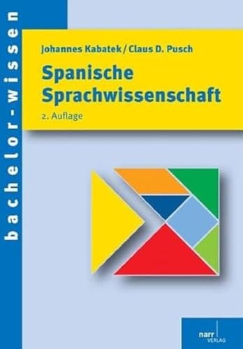 Spanische Sprachwissenschaft: Eine Einführung (bachelor-wissen)