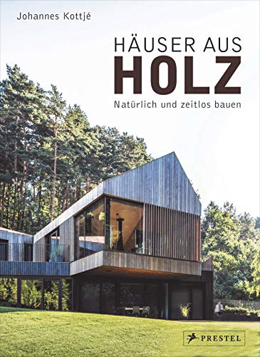 Häuser aus Holz: Natürlich und zeitlos bauen