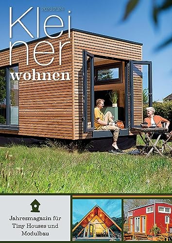 Kleiner Wohnen 2023/2024: Magazin für Tiny Houses und Modulbauten